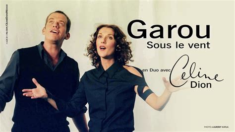 chanson garou celine dion|sous le vent music video.